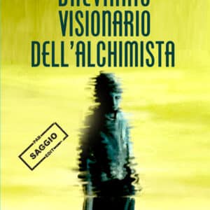 Breviario visionario dell'alchimista