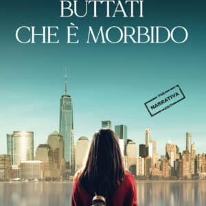 Buttati che è morbido