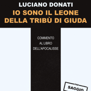 Io sono il leone della tribù di Giuda