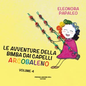 Le avventure della bambina dai capelli arcobaleno