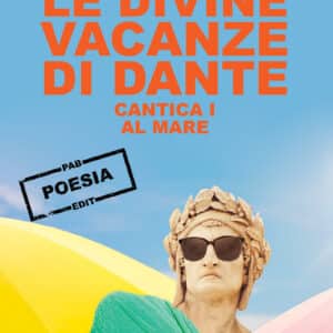 Le divine vacanze di Dante
