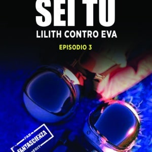 Gregory Keller sei tu - Lilith contro Eva