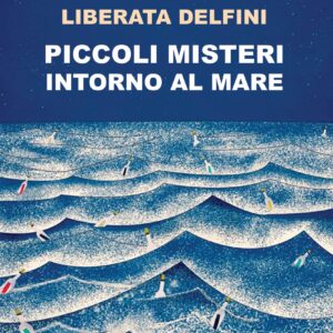 Piccoli misteri intorno al mare