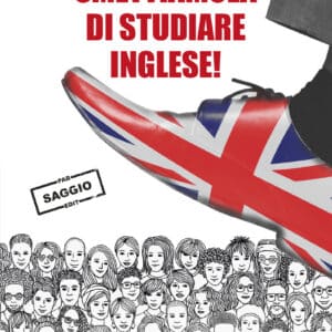 Smettiamola di studiare inglese