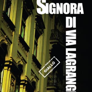 La signora di via Lagrange